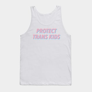 PROTECT TRANS KIDS 🏳️‍🌈 Tank Top